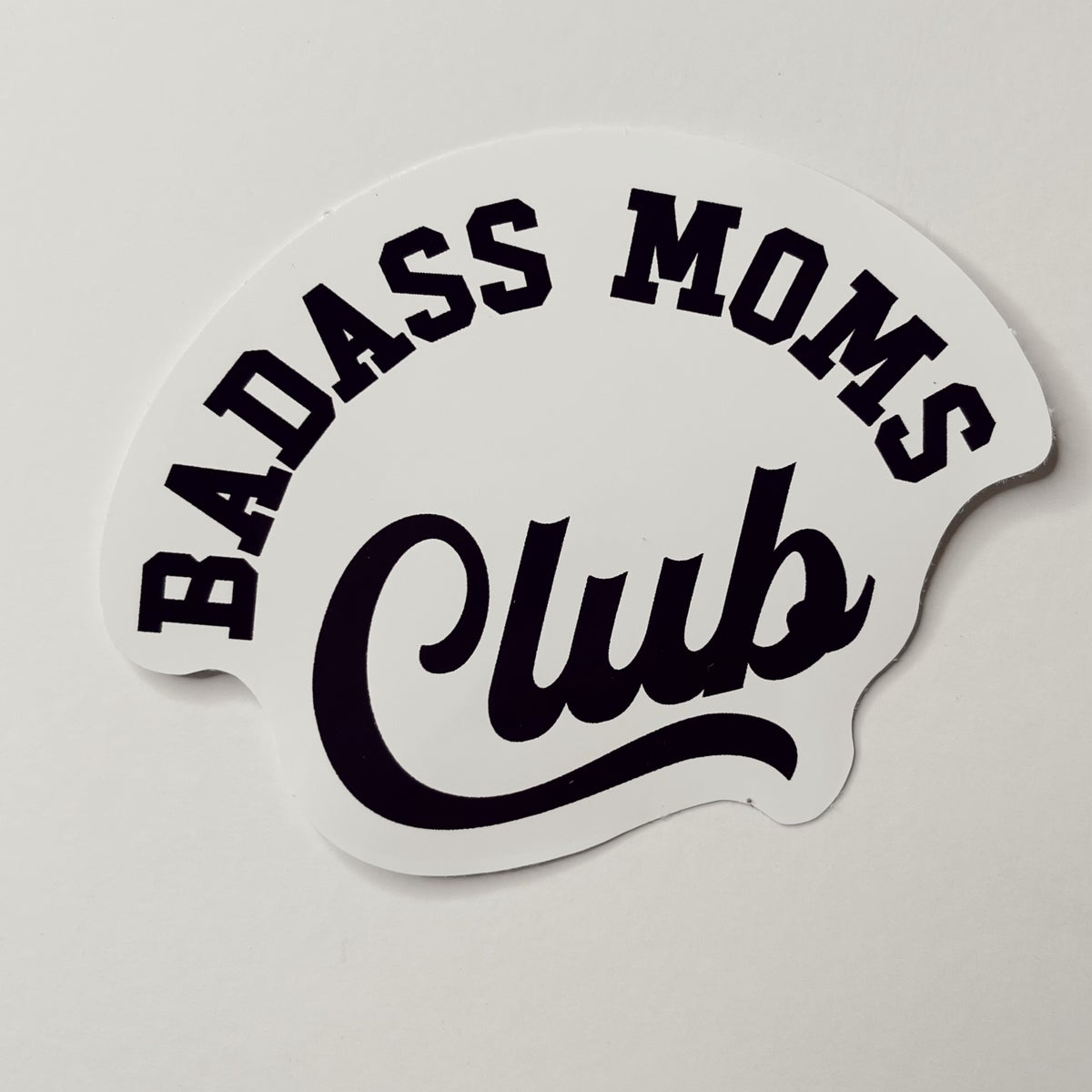 BADASS MOMS CLUB STICKER
