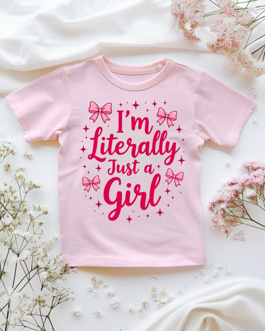 I'M LITERALLY JUST A GIRL TEE