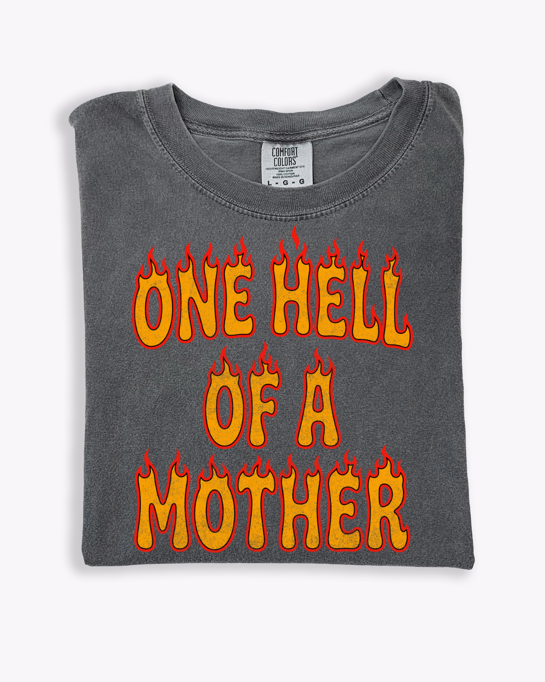 ONE HELL OF A MOTHER (SHIRT + SWEATER OPTION)