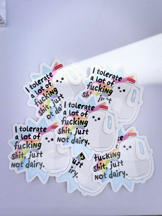 I TOLERATE A LOT STICKER