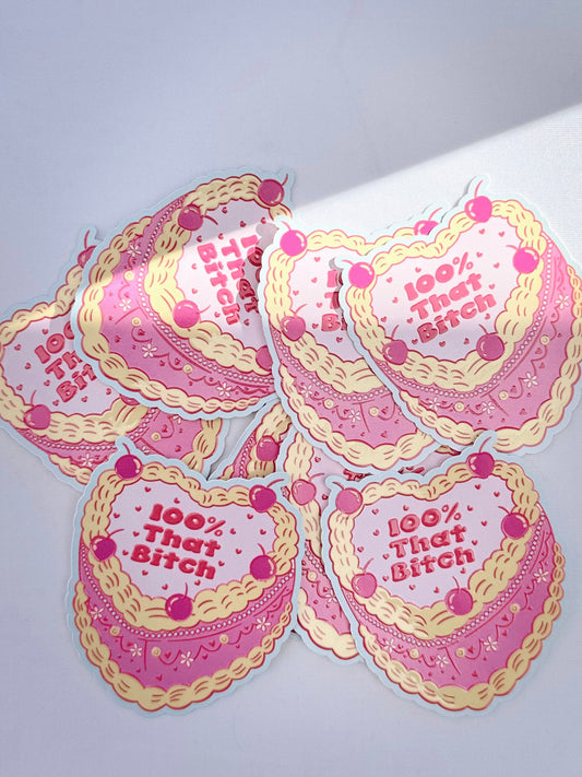 100% THAT B*TCH STICKER
