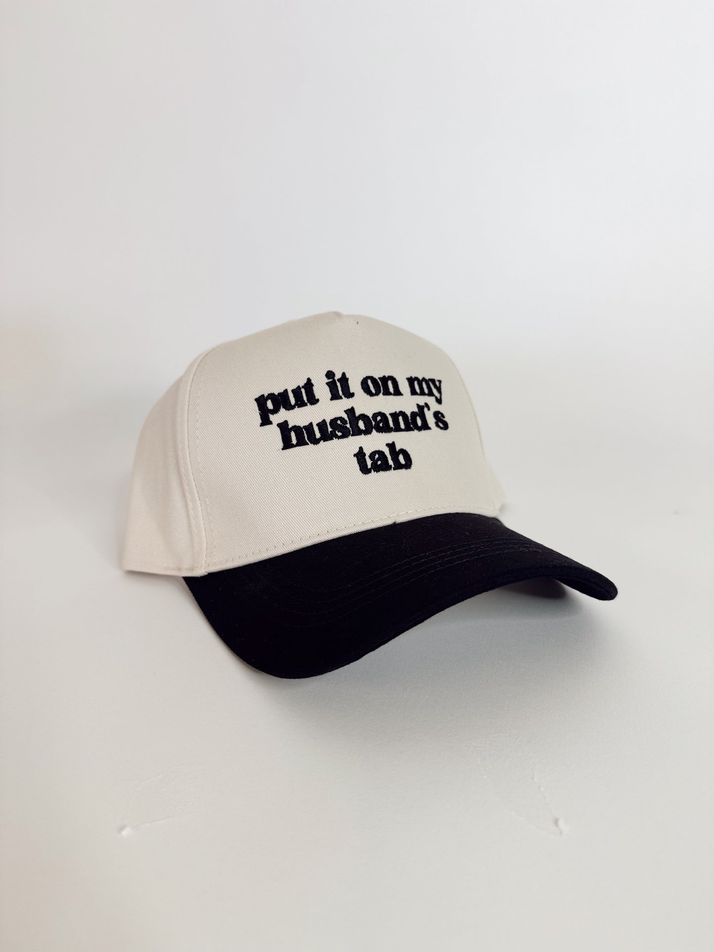 PUT IT ON MY HUSBAND'S TAB CAP