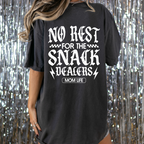 NO REST FOR THE SNACK DEALERS (SHIRT + SWEATER OPTION)